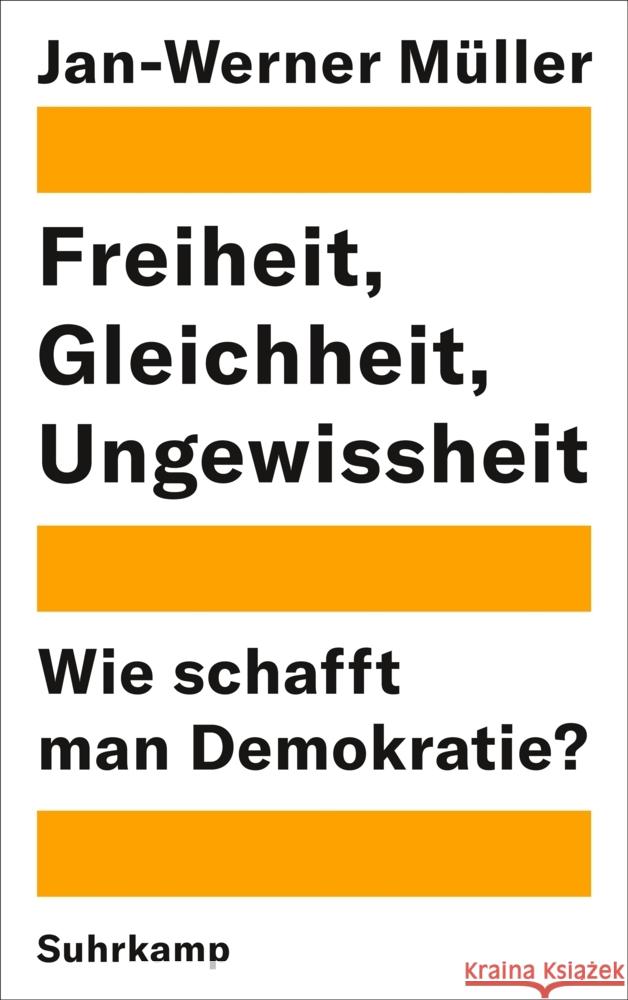 Freiheit, Gleichheit, Ungewissheit