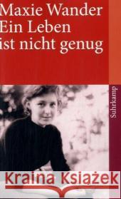 Ein Leben ist nicht genug : Tagebuchaufzeichnungen und Briefe