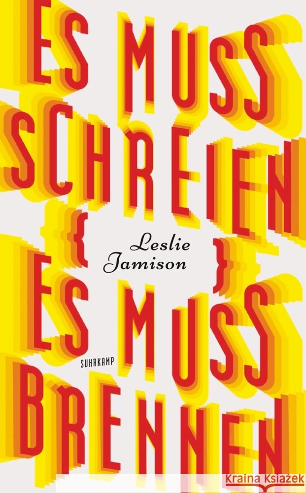 Es muss schreien, es muss brennen