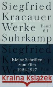 Kleine Schriften zum Film, 3 Tle. : 1921-1927; 1928-1931; 1932-1961