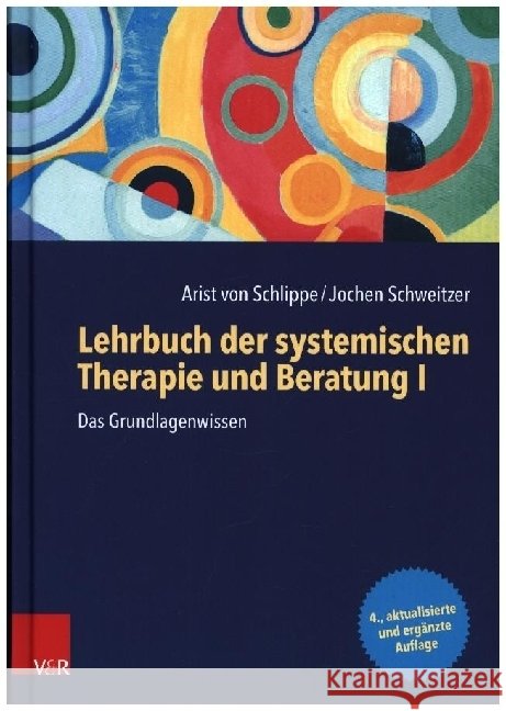 Lehrbuch der systemischen Therapie und Beratung I