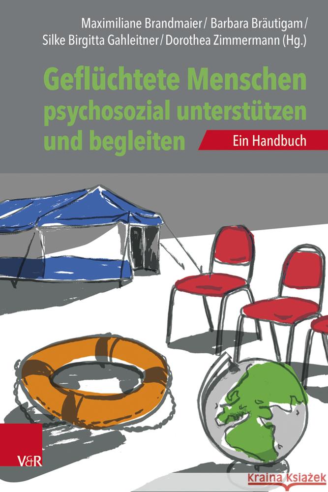 Gefluchtete Menschen Psychosozial Unterstutzen Und Begleiten: Ein Handbuch