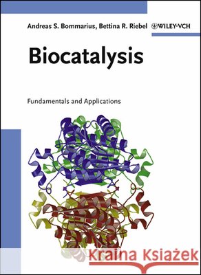 Biocatalysis: Fundamentals and Applications