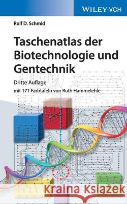 Taschenatlas der Biotechnologie und Gentechnik