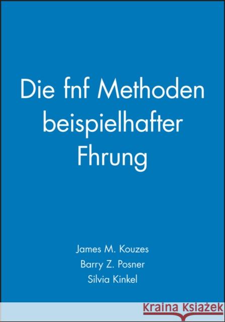 Die funf Methoden beispielhafter Fuhrung