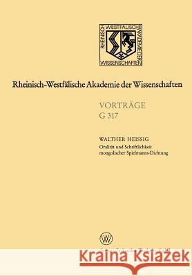 Oralität Und Schriftlichkeit Mongolischer Spielmanns-Dichtung: 344. Sitzung Am 16. Januar 1991 in Düsseldorf