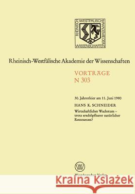 Wirtschaftliches Wachstum -- Trotz Erschöpfbarer Natürlicher Ressourcen?: 30. Jahresfeier Am 11. Juni 1980