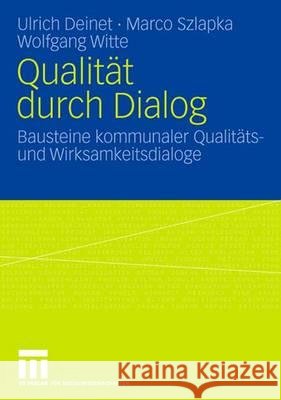 Qualität durch Dialog: Bausteine kommunaler Qualitäts- und Wirksamkeitsdialoge