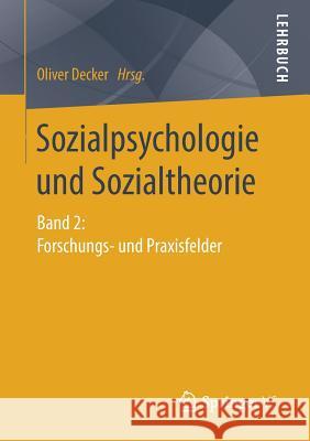 Sozialpsychologie Und Sozialtheorie: Band 2: Forschungs- Und Praxisfelder