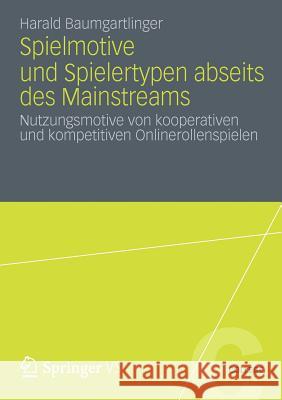 Spielmotive Und Spielertypen Abseits Des Mainstreams: Nutzungsmotive Von Kooperativen Und Kompetitiven Onlinerollenspielen