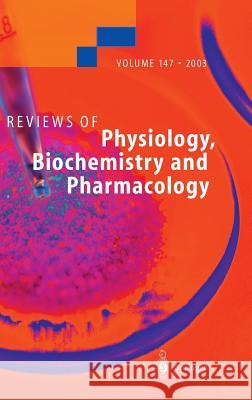 Reviews of Physiology, Biochemistry and Pharmacology 147