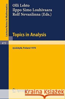 Topics in Analysis: Colloquium on Mathematical Analysis, Jyväskylä 1970