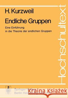 Endliche Gruppen: Eine Einführung in Die Theorie Der Endlichen Gruppen