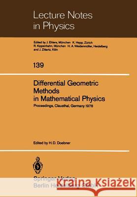 Differential Geometric Methods in Mathematical Physics: Proceedings of the International Conference Held at the Technical University of Clausthal, Ger