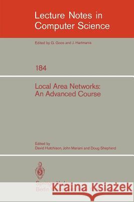 Local Area Networks: An Advanced Course: Glasgow, July 11-22, 1983. Proceedings