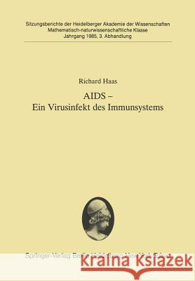 AIDS -- Ein Virusinfekt Des Immunsystems: Vorgetragen in Der Sitzung Vom 8. Juni 1985