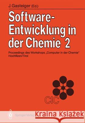 Software-Entwicklung in Der Chemie 2: Proceedings Des 2. Workshops 