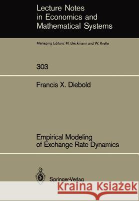 Empirical Modeling of Exchange Rate Dynamics