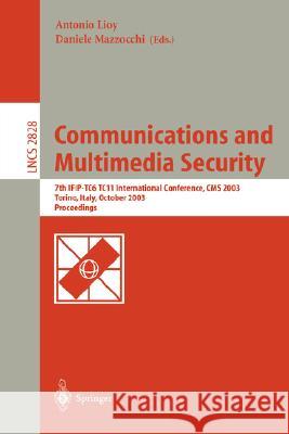 Communications and Multimedia Security. Advanced Techniques for Network and Data Protection: 7th IFIP TC-6 TC-11 International Conference, CMS 2003, Torino, Italy, October 2-3, 2003, Proceedings