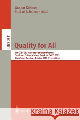 Quality for All: 4th COST 263 International Workshop on Quality of Future Internet Services, QoFIS 2003, Stockholm, Sweden, October 1-2, 2003, Proceedings