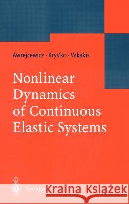 Nonlinear Dynamics of Continuous Elastic Systems