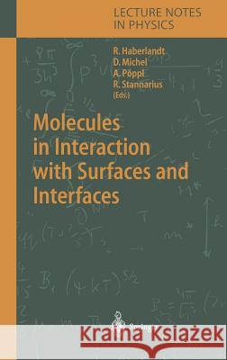 Molecules in Interaction with Surfaces and Interfaces