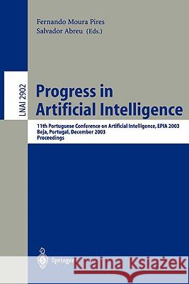 Progress in Artificial Intelligence: 11th Protuguese Conference on Artificial Intelligence, EPIA 2003, Beja, Portugal, December 4-7, 2003, Proceedings