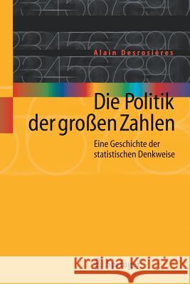 Die Politik der großen Zahlen: Eine Geschichte der statistischen Denkweise