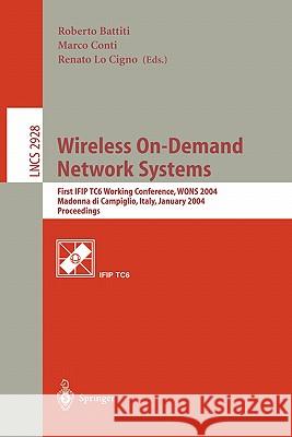 Wireless On-Demand Network Systems: First IFIP TC6 Working Conference, WONS 2004, Madonna di Campiglio, Italy, January 21-23, 2004, Proceedings