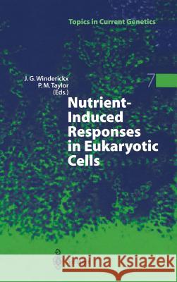 Nutrient-Induced Responses in Eukaryotic Cells