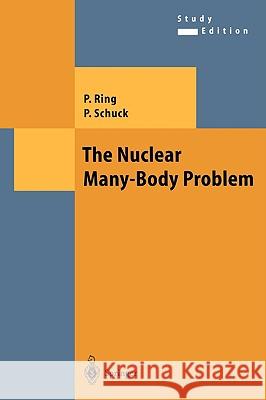 The Nuclear Many-Body Problem