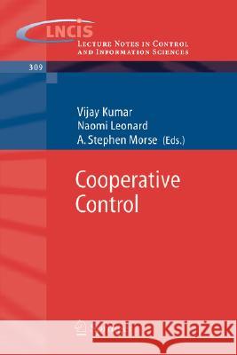 Cooperative Control: A Post-Workshop Volume, 2003 Block Island Workshop on Cooperative Control