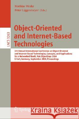 Object-Oriented and Internet-Based Technologies: 5th Annual International Conference on Object-Oriented and Internet-Based Technologies, Concepts, and