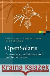 Opensolaris Für Anwender, Administratoren Und Rechenzentren: Von Den Ersten Schritten Bis Zum Produktiven Betrieb Auf Sparc, PC Und PowerPC Basierten