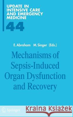 Mechanisms of Sepsis-Induced Organ Dysfunction and Recovery