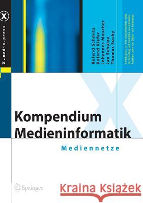 Kompendium Medieninformatik: Mediennetze