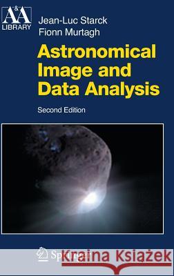 Astronomical Image and Data Analysis