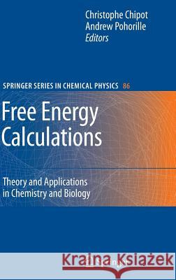 Free Energy Calculations: Theory and Applications in Chemistry and Biology