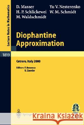 Diophantine Approximation: Lectures given at the C.I.M.E. Summer School held in Cetraro, Italy, June 28 – July 6, 2000
