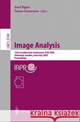 Image Analysis: 13th Scandinavian Conference, Scia 2003 Halmstad, Sweden, June 29 - July 2, 2003 Proceedings