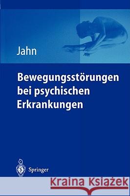 Bewegungsstörungen bei psychischen Erkrankungen