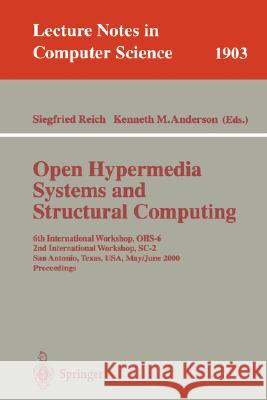 Open Hypermedia Systems and Structural Computing: 6th International Workshop, Ohs-6 2nd International Workshop, Sc-2 San Antonio, Texas, Usa, May 30-J