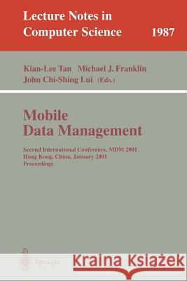 Mobile Data Management: Second International Conference, MDM 2001 Hong Kong, China, January 8-10, 2001 Proceedings