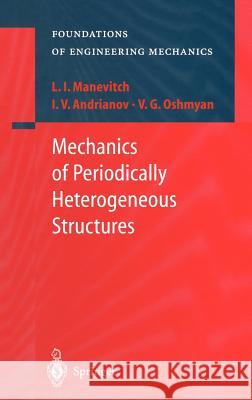 Mechanics of Periodically Heterogeneous Structures