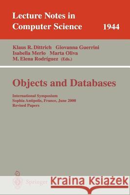 Objects and Databases: International Symposium, Sophia Antipolis, France, June 13, 2000. Revised Papers