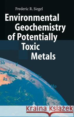 Environmental Geochemistry of Potentially Toxic Metals