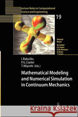 Mathematical Modeling and Numerical Simulation in Continuum Mechanics: Proceedings of the International Symposium on Mathematical Modeling and Numerical Simulation in Continuum Mechanics, September 29