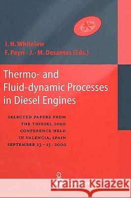 Thermo-And Fluid-Dynamic Processes in Diesel Engines: Selected Papers from the Thiesel 2000 Conference Held in Valencia, Spain, September 13-15, 2000