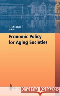 Economic Policy for Aging Societies