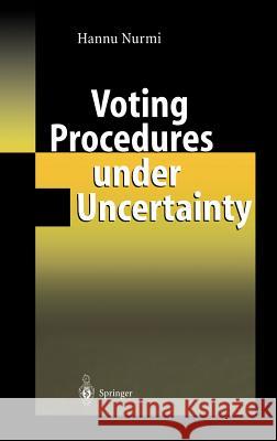 Voting Procedures Under Uncertainty